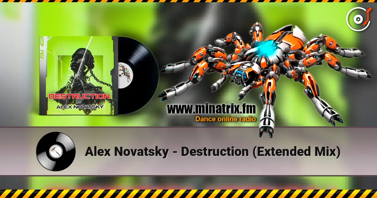 Alex Novatsky - Destruction (Extended Mix) écouter en ligne en haute qualité | Minatrix.FM