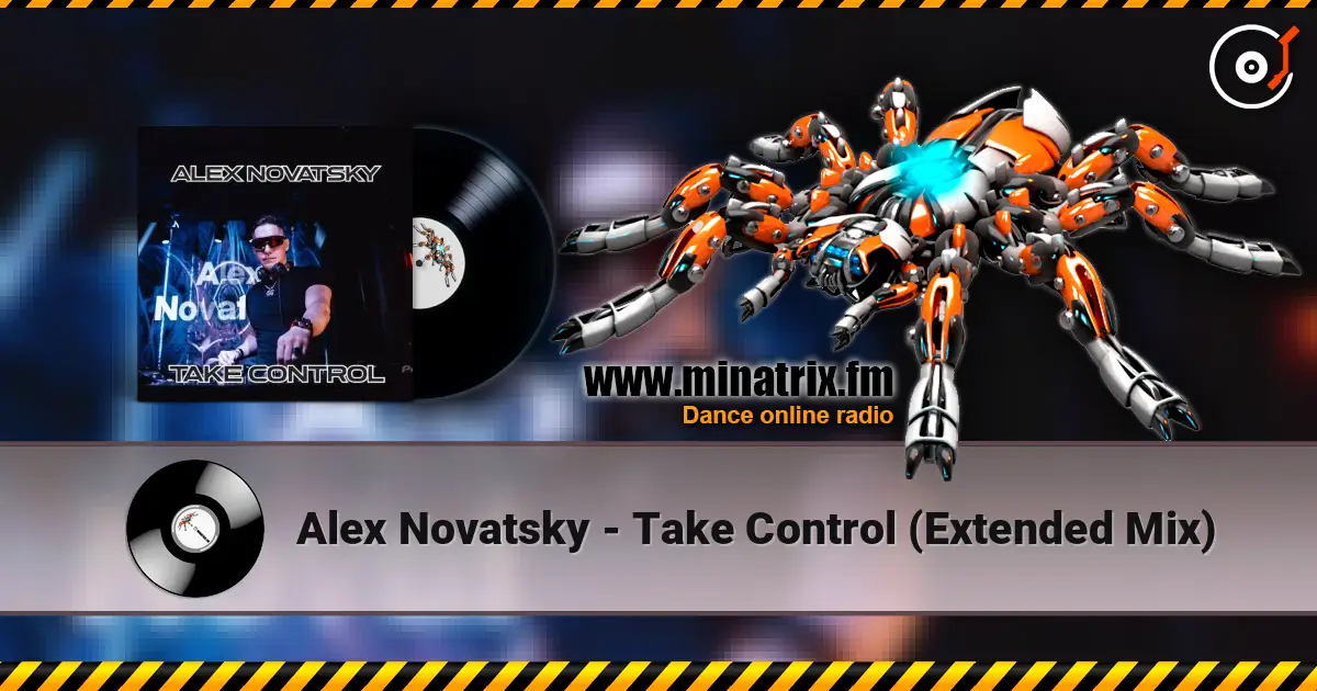 Alex Novatsky - Take Control (Extended Mix) écouter en ligne en haute qualité | Minatrix.FM