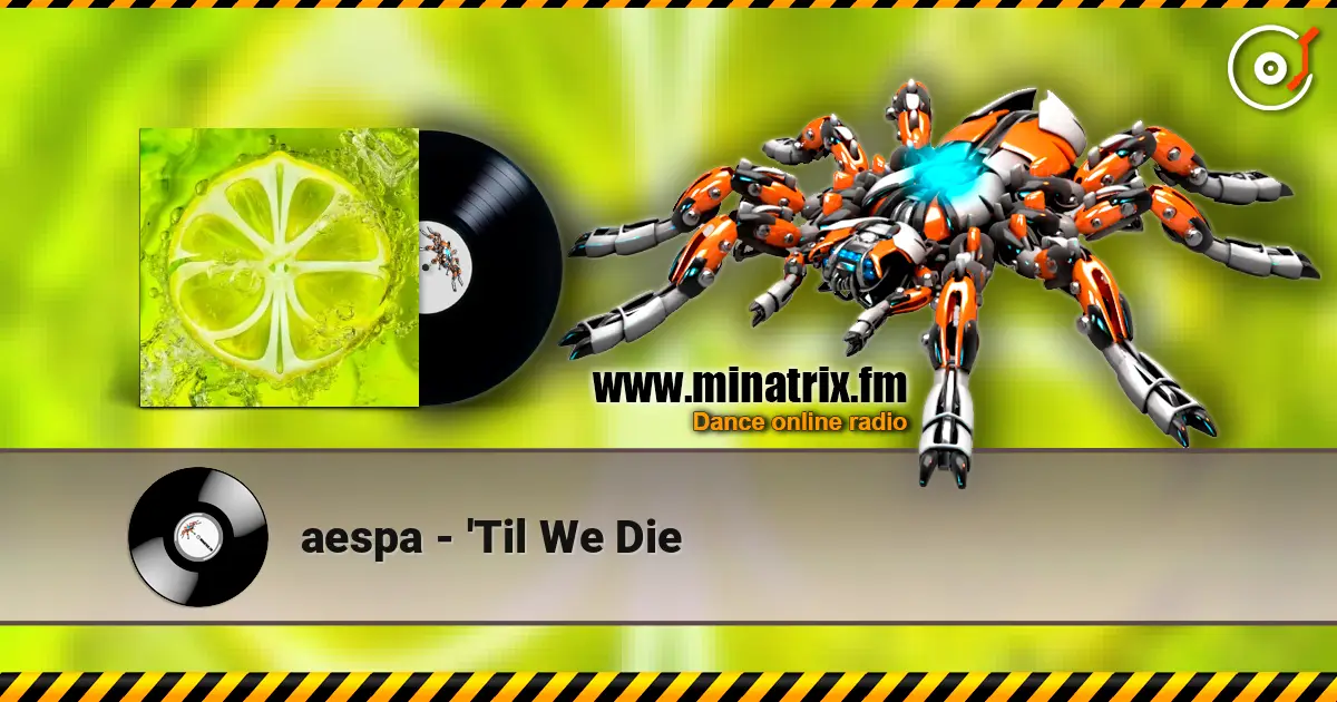 aespa - 'Til We Die écouter en ligne en haute qualité | Minatrix.FM