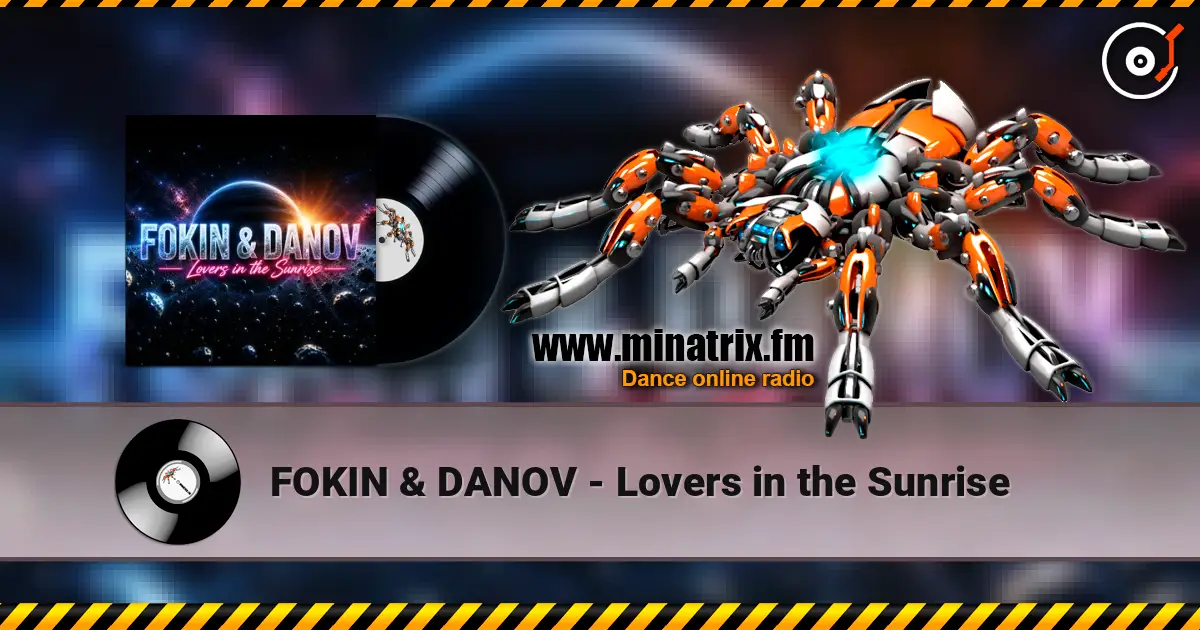 FOKIN & DANOV - Lovers in the Sunrise écouter en ligne en haute qualité | Minatrix.FM