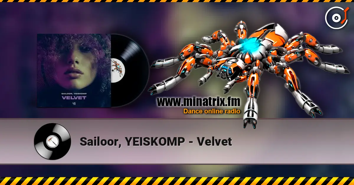 Sailoor, YEISKOMP - Velvet écouter en ligne en haute qualité | Minatrix.FM