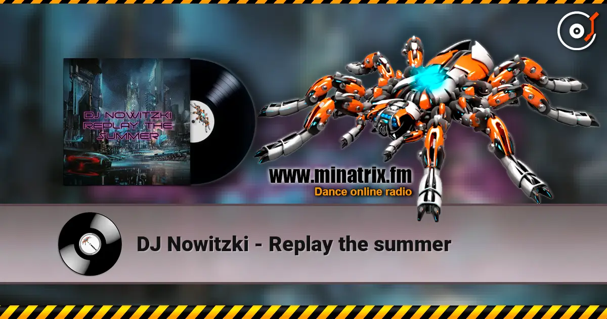 DJ Nowitzki - Replay the summer écouter en ligne en haute qualité | Minatrix.FM