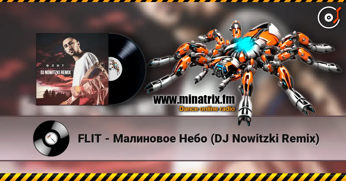 FLIT - Малиновое Небо (DJ Nowitzki Remix) écouter en ligne en haute qualité | Minatrix.FM