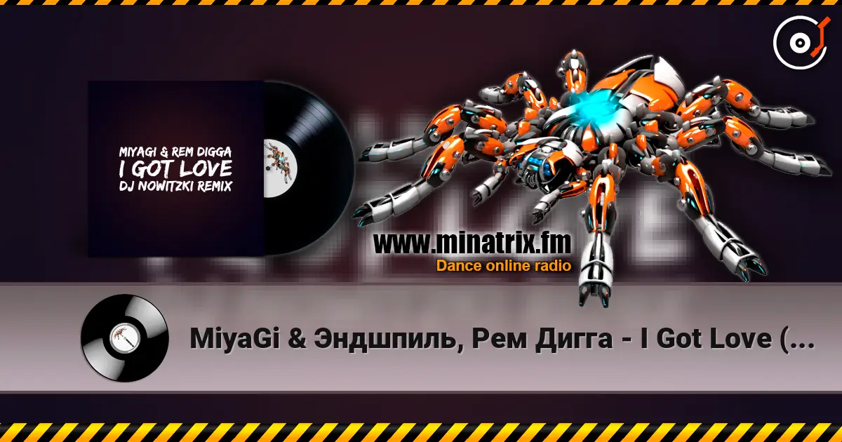 MiyaGi & Эндшпиль, Рем Дигга - I Got Love (DJ Nowitzki Remix 2026) écouter en ligne en haute qualité | Minatrix.FM