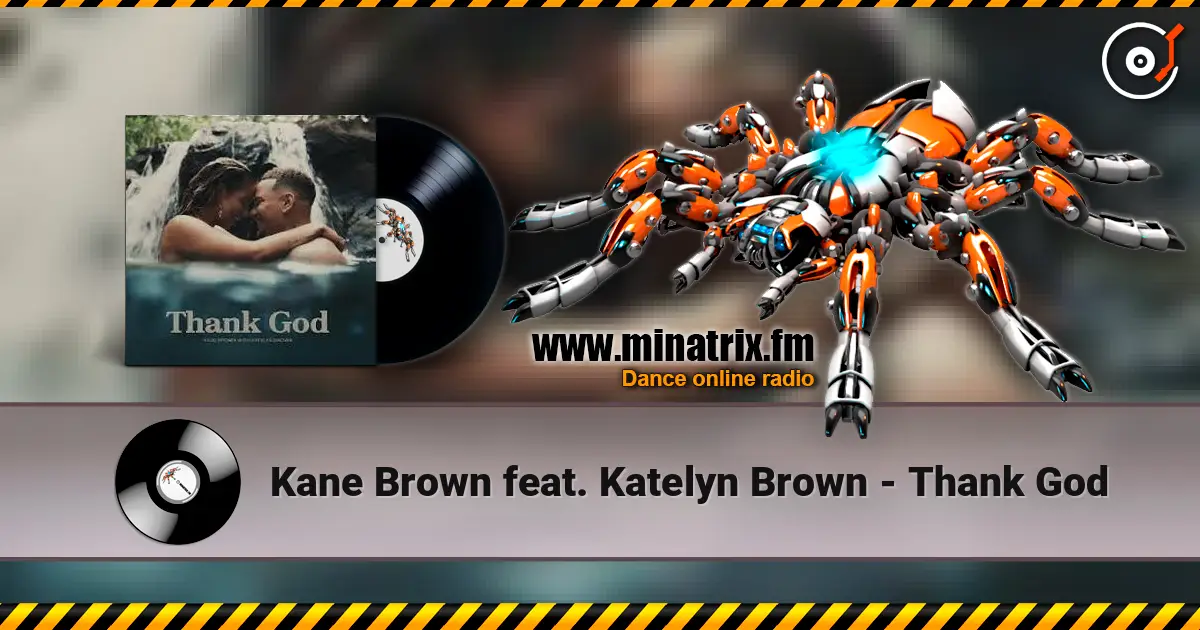 Kane Brown feat. Katelyn Brown - Thank God écouter en ligne en haute qualité | Minatrix.FM