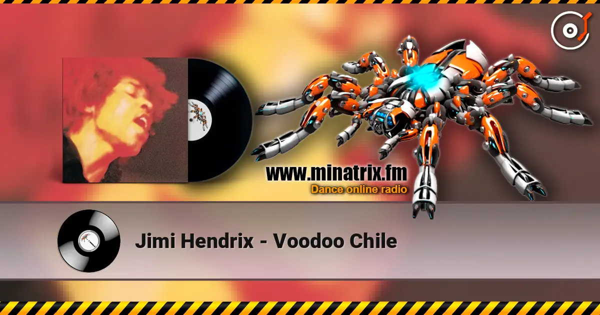 Jimi Hendrix - Voodoo Chile écouter en ligne en haute qualité | Minatrix.FM