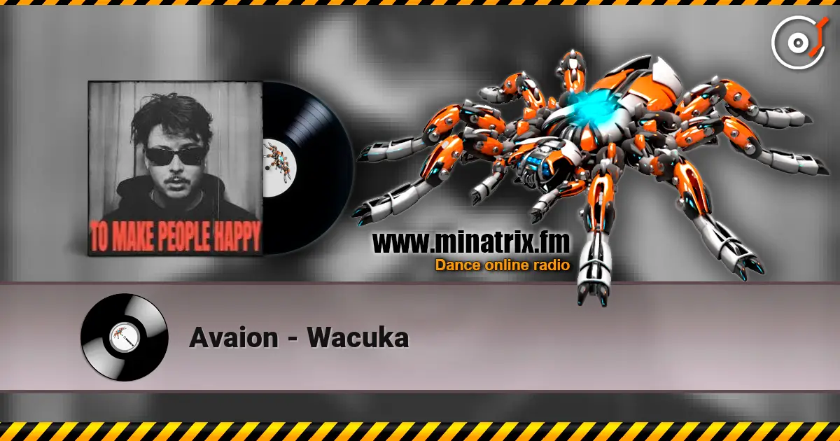 Avaion - Wacuka écouter en ligne en haute qualité | Minatrix.FM