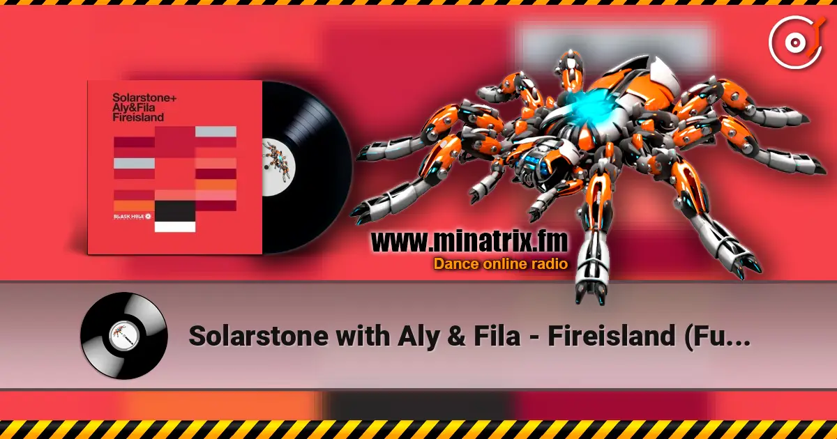 Solarstone with Aly & Fila - Fireisland (Future Disciple Remix) écouter en ligne en haute qualité | Minatrix.FM