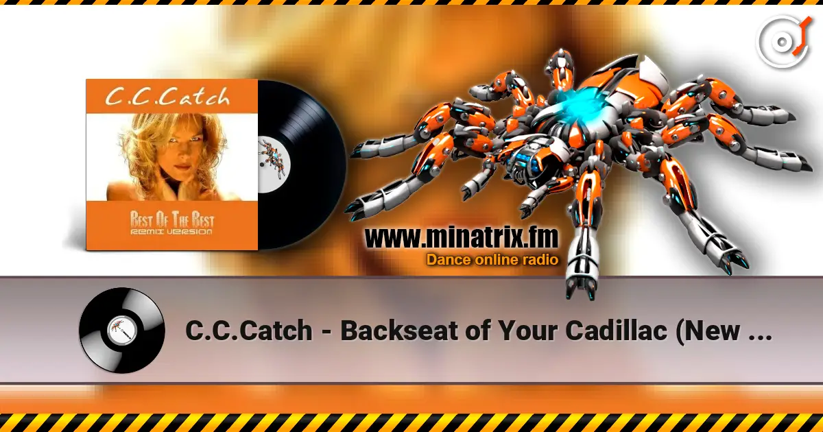 C.C.Catch - Backseat of Your Cadillac (New Dance Mix) écouter en ligne en haute qualité | Minatrix.FM