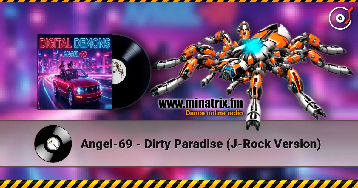 Angel-69 - Dirty Paradise (J-Rock Version) écouter en ligne en haute qualité | Minatrix.FM