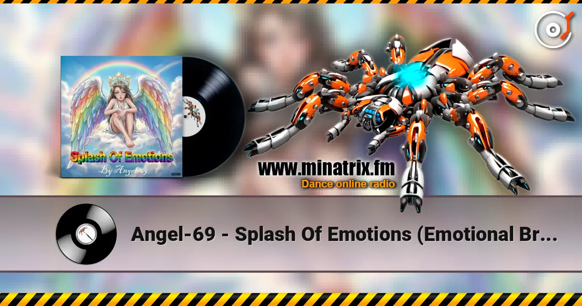 Angel-69 - Splash Of Emotions (Emotional Break Bit) écouter en ligne en haute qualité | Minatrix.FM