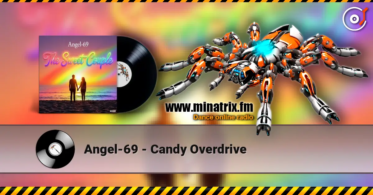 Angel-69 - Candy Overdrive écouter en ligne en haute qualité | Minatrix.FM