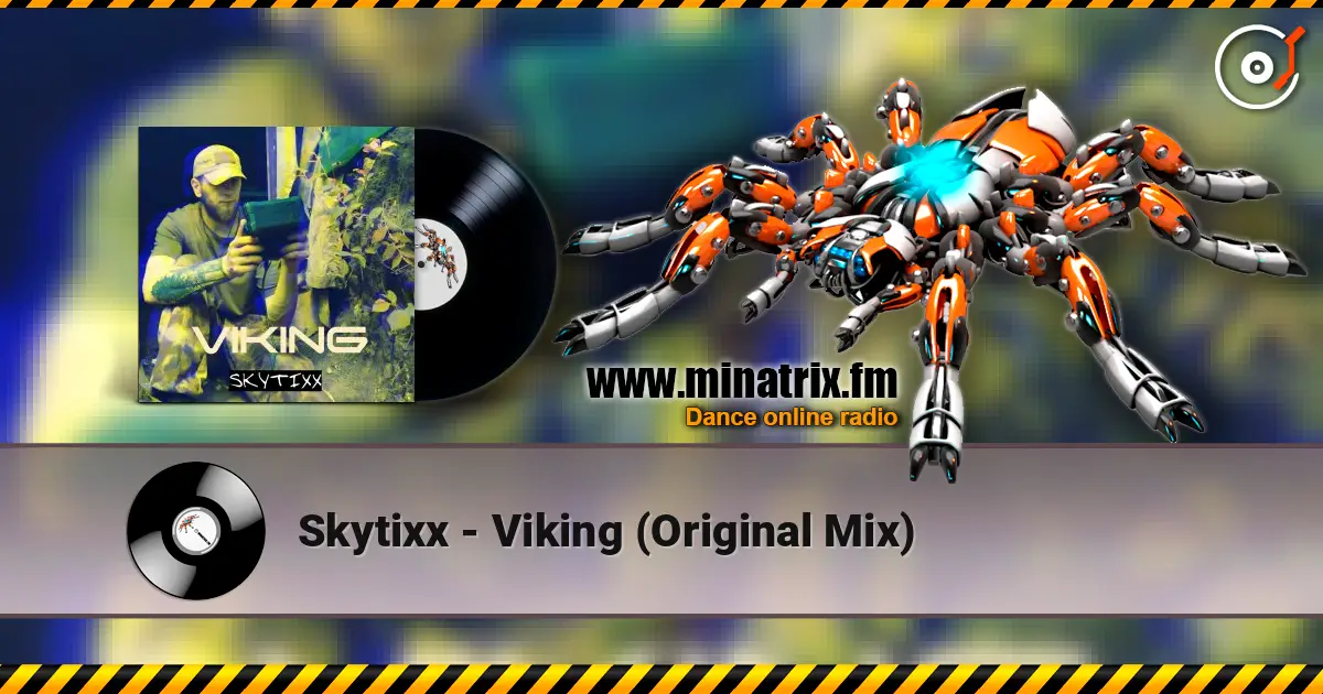 Skytixx - Viking (Original Mix) écouter en ligne en haute qualité | Minatrix.FM