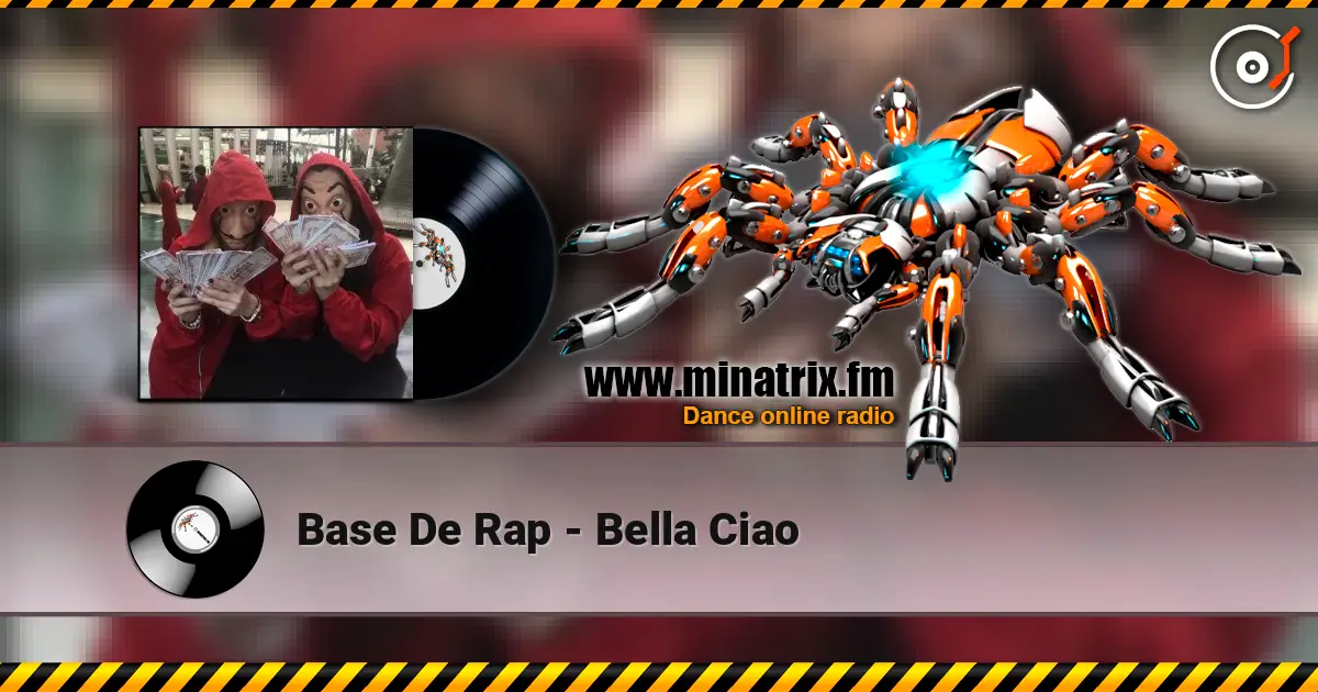 Base De Rap - Bella Ciao écouter en ligne en haute qualité | Minatrix.FM