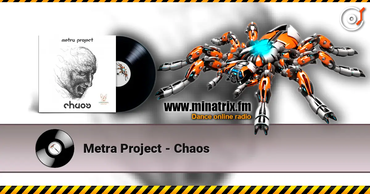 Metra Project - Chaos écouter en ligne en haute qualité | Minatrix.FM