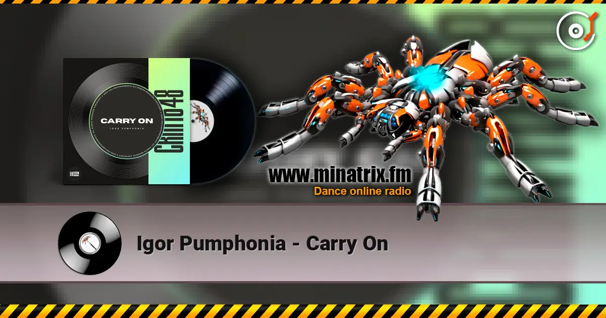 Igor Pumphonia - Carry On écouter en ligne en haute qualité | Minatrix.FM