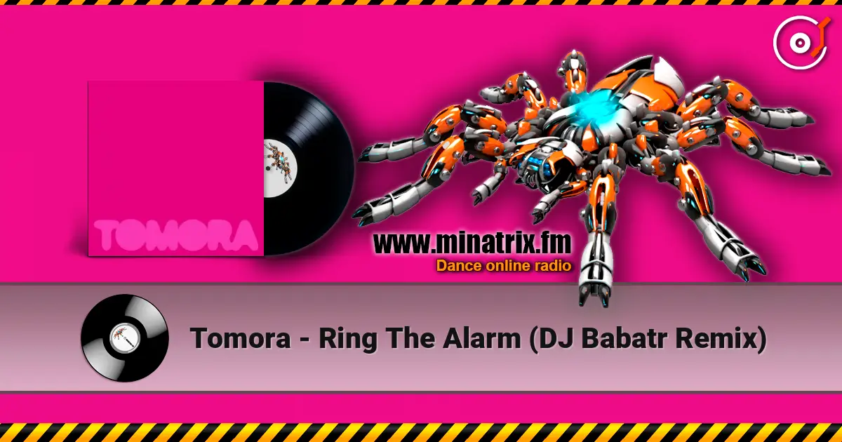 Tomora - Ring The Alarm (DJ Babatr Remix) écouter en ligne en haute qualité | Minatrix.FM