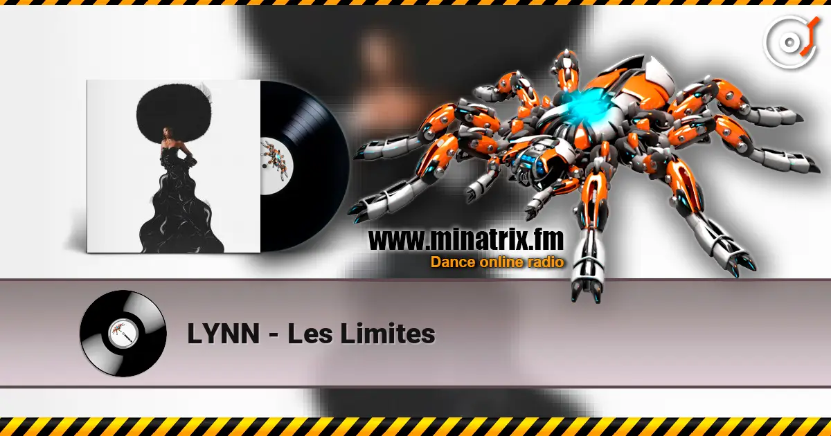 LYNN - Les Limites écouter en ligne en haute qualité | Minatrix.FM