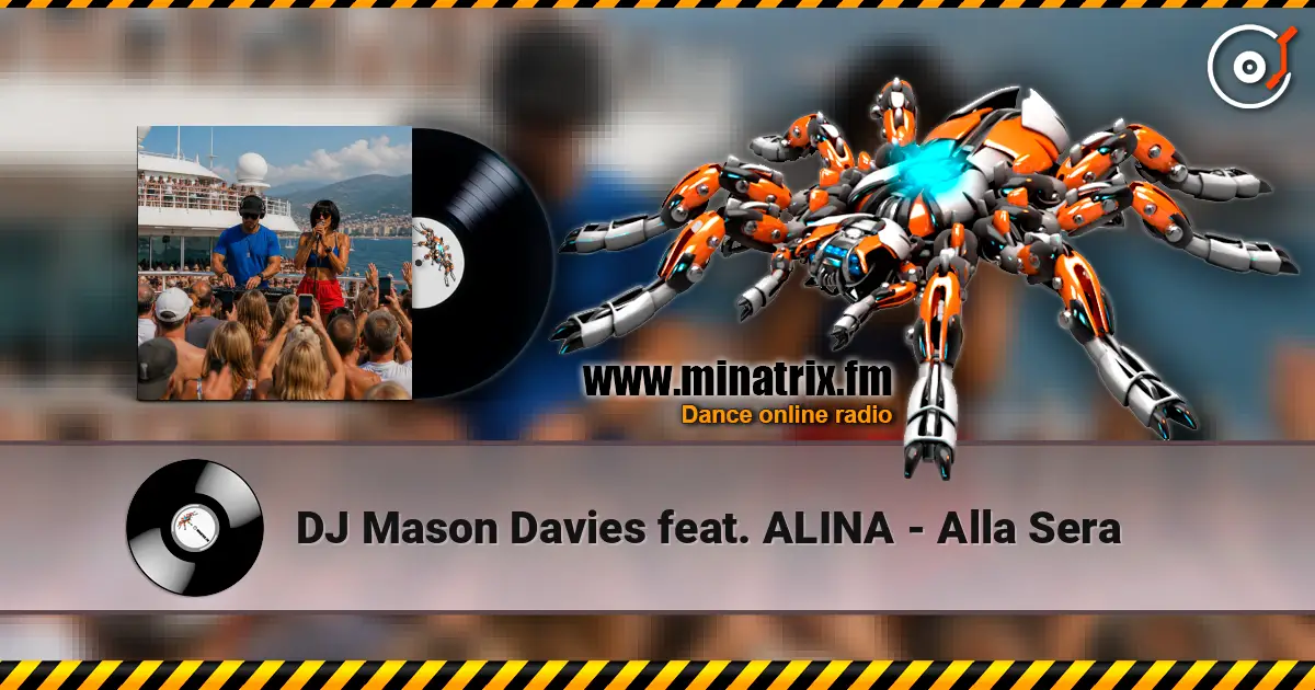 DJ Mason Davies feat. ALINA - Alla Sera écouter en ligne en haute qualité | Minatrix.FM