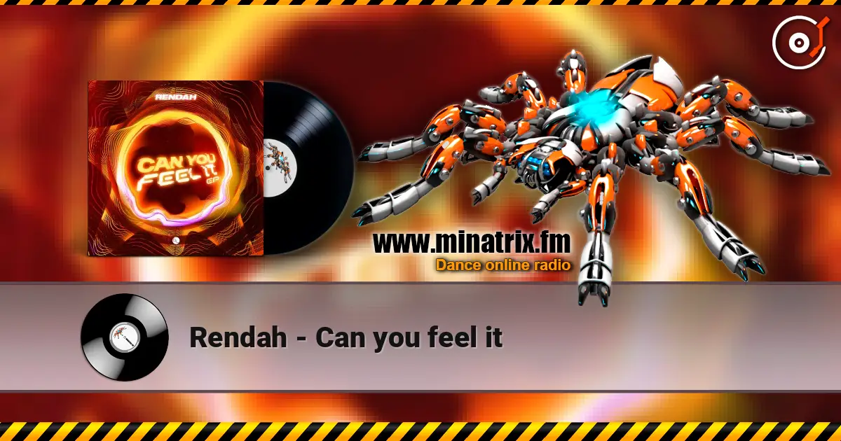 Rendah - Can you feel it écouter en ligne en haute qualité | Minatrix.FM