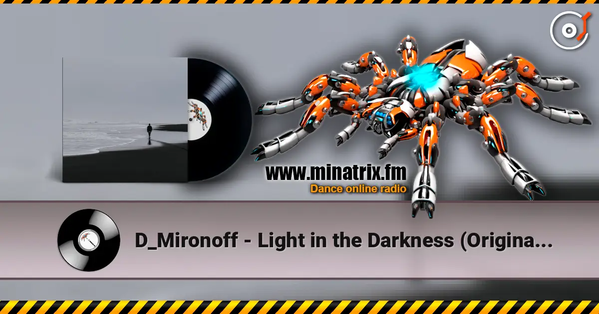 D_Mironoff - Light in the Darkness (Original Mix) écouter en ligne en haute qualité | Minatrix.FM