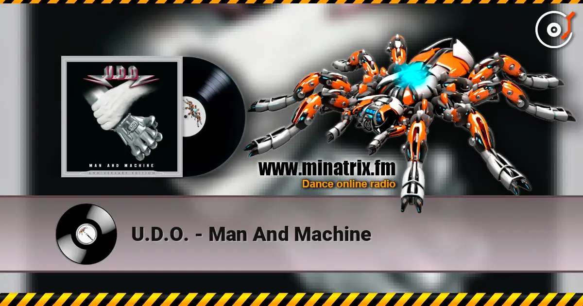 U.D.O. - Man And Machine écouter en ligne en haute qualité | Minatrix.FM