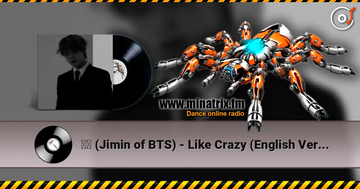 지민 (Jimin of BTS) - Like Crazy (English Version) écouter en ligne en haute qualité | Minatrix.FM