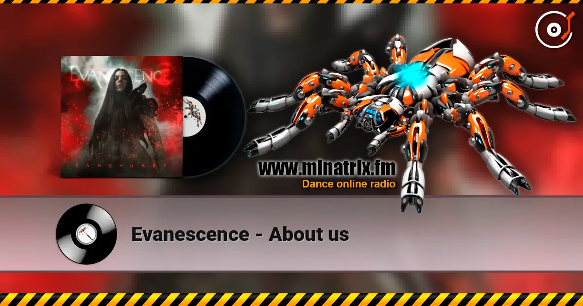 Evanescence - About us écouter en ligne en haute qualité | Minatrix.FM