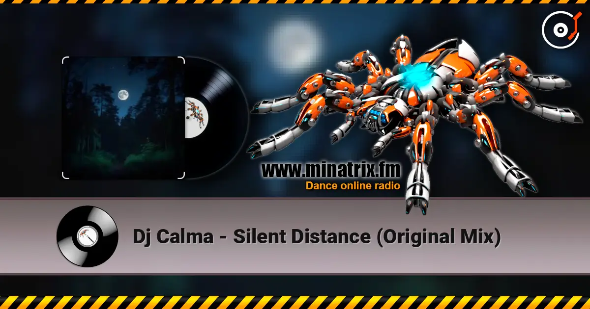 Dj Calma - Silent Distance (Original Mix) écouter en ligne en haute qualité | Minatrix.FM