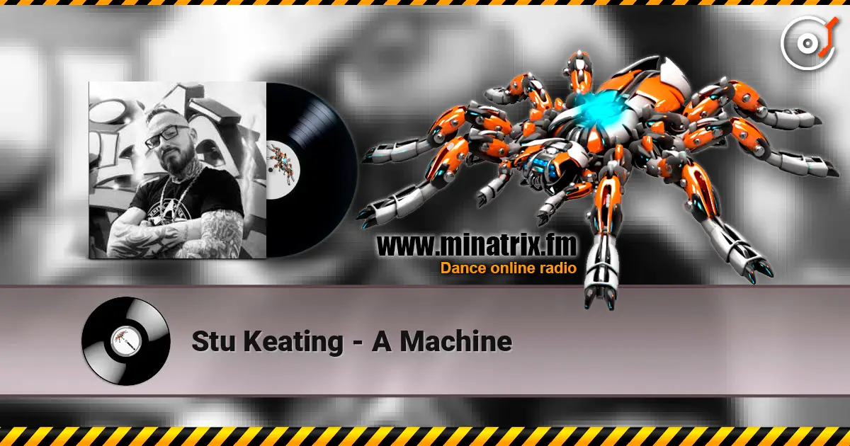 Stu Keating - A Machine écouter en ligne en haute qualité | Minatrix.FM