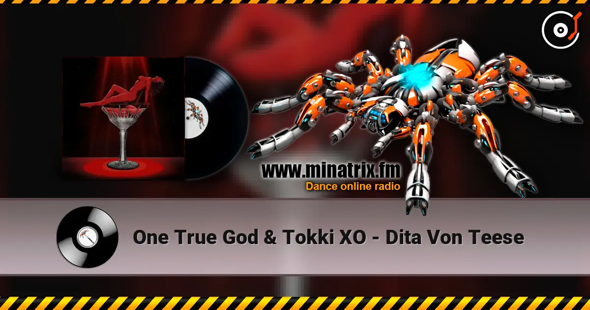One True God & Tokki XO - Dita Von Teese écouter en ligne en haute qualité | Minatrix.FM
