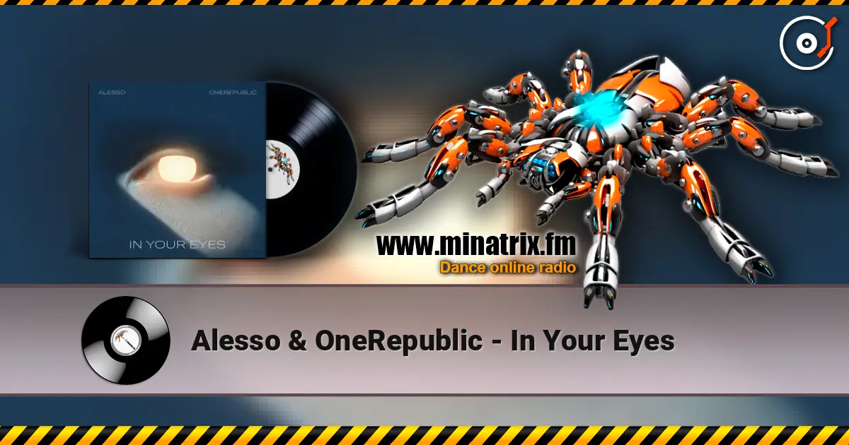 Alesso & OneRepublic - In Your Eyes écouter en ligne en haute qualité | Minatrix.FM