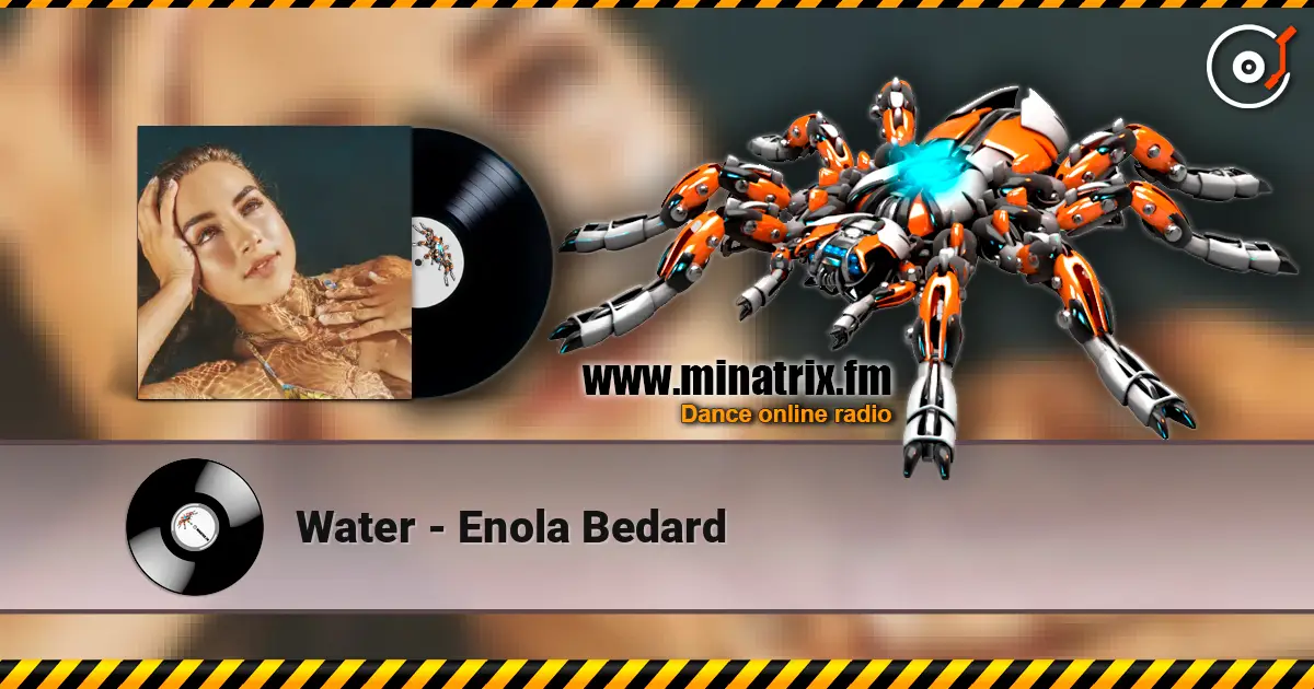 Water - Enola Bedard écouter en ligne en haute qualité | Minatrix.FM