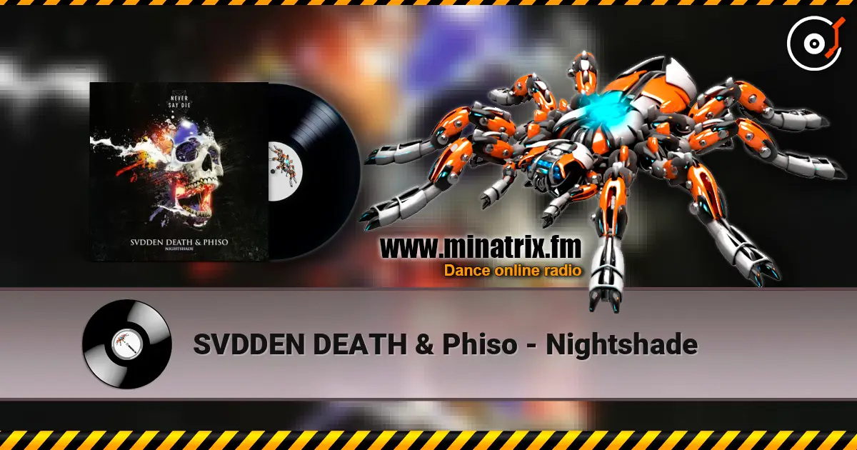 SVDDEN DEATH & Phiso - Nightshade écouter en ligne en haute qualité | Minatrix.FM