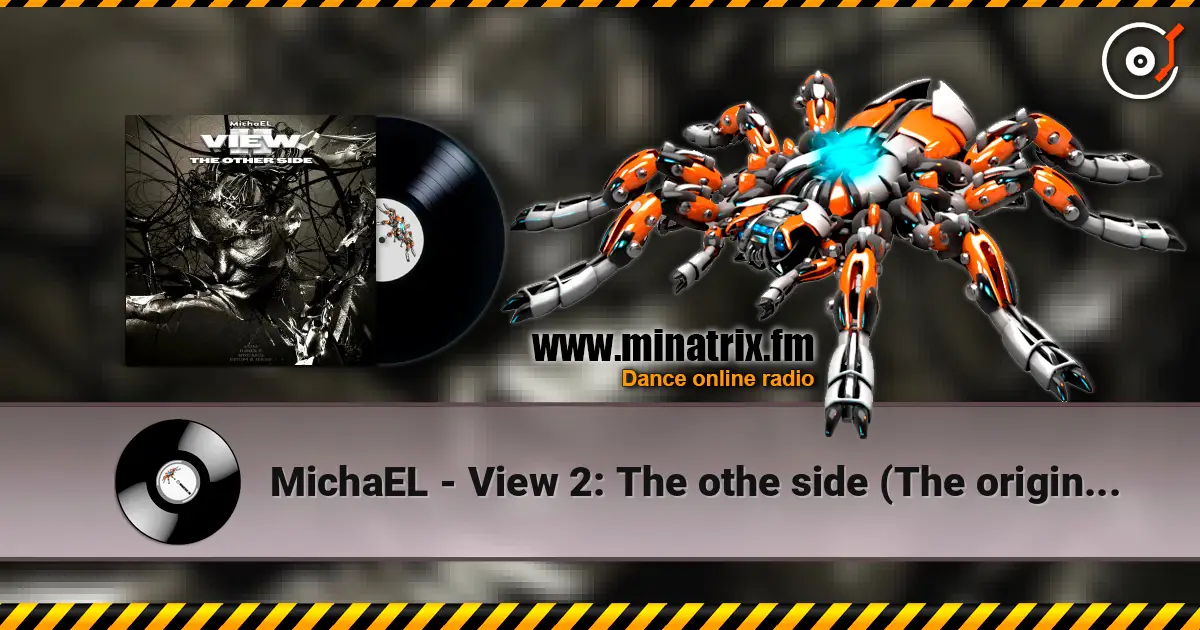 MichaEL - View 2: The othe side (The original version) écouter en ligne en haute qualité | Minatrix.FM