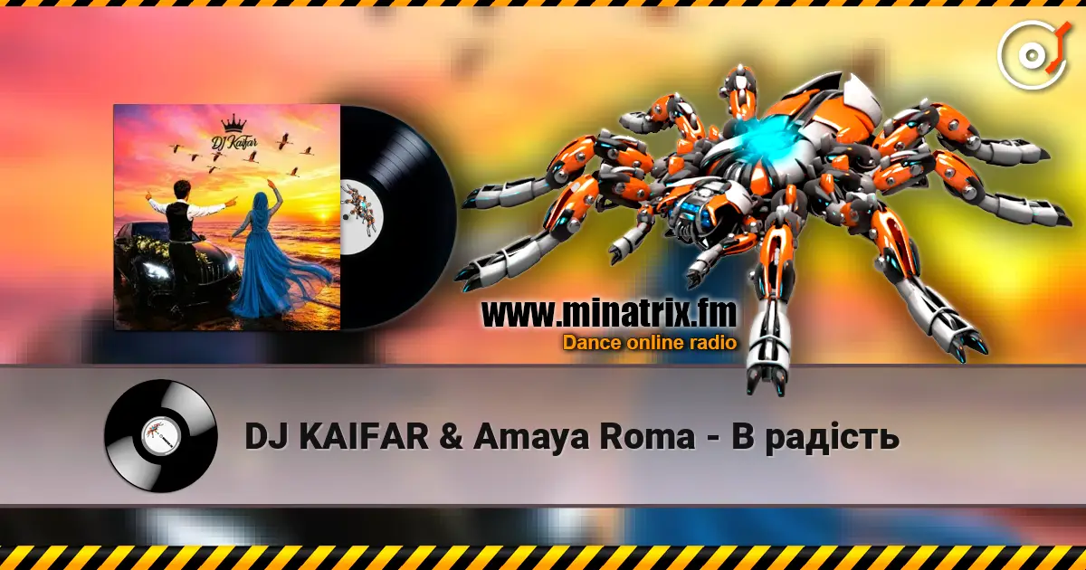 DJ KAIFAR & Amaya Roma - В радість écouter en ligne en haute qualité | Minatrix.FM