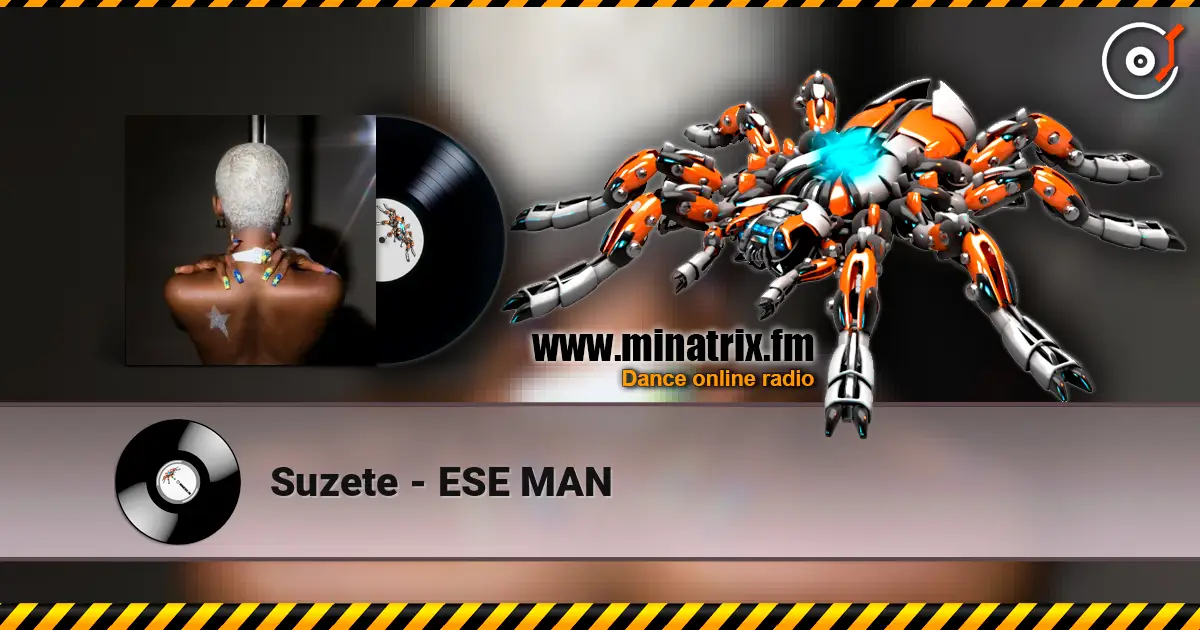Suzete - ESE MAN écouter en ligne en haute qualité | Minatrix.FM