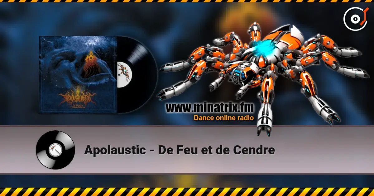 Apolaustic - De Feu et de Cendre écouter en ligne en haute qualité | Minatrix.FM