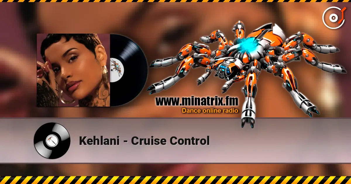 Kehlani - Cruise Control écouter en ligne en haute qualité | Minatrix.FM