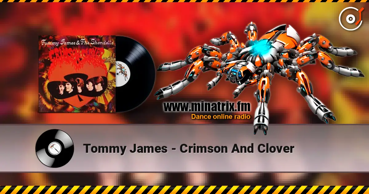 Tommy James - Crimson And Clover écouter en ligne en haute qualité | Minatrix.FM