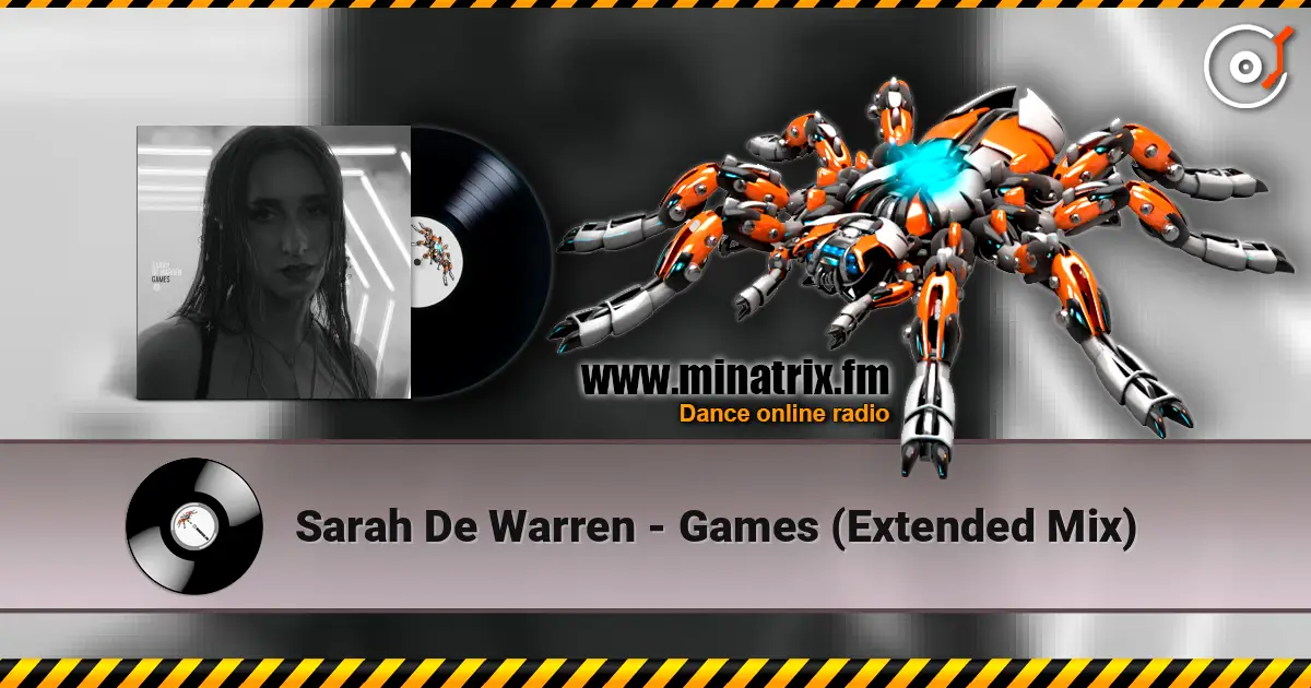 Sarah De Warren - Games (Extended Mix) écouter en ligne en haute qualité | Minatrix.FM
