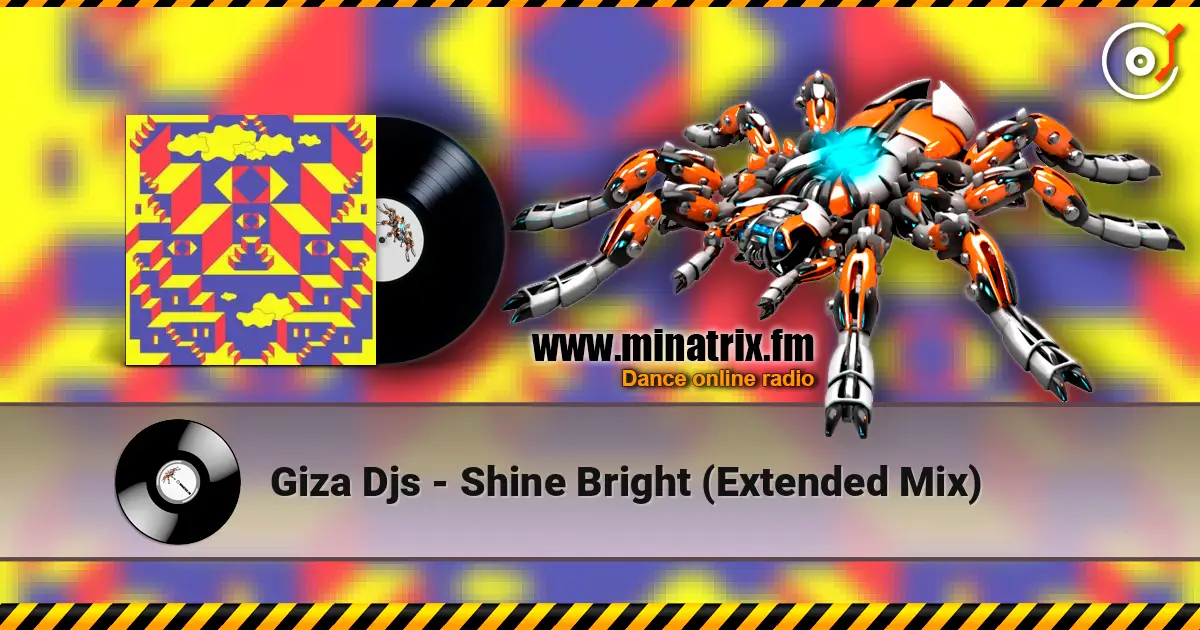 Giza Djs - Shine Bright (Extended Mix) écouter en ligne en haute qualité | Minatrix.FM