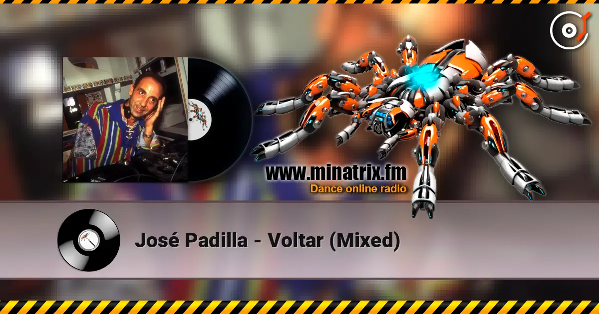 José Padilla - Voltar (Mixed) écouter en ligne en haute qualité | Minatrix.FM