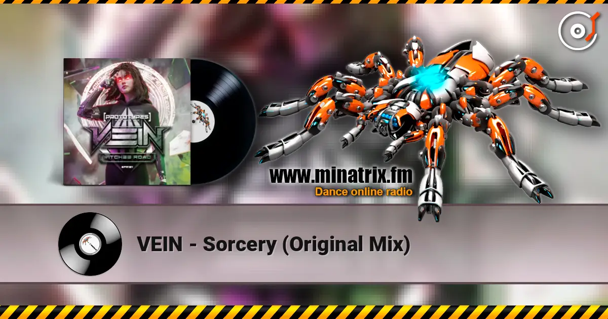 VEIN - Sorcery (Original Mix) écouter en ligne en haute qualité | Minatrix.FM