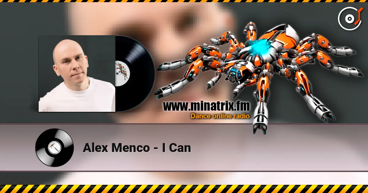 Alex Menco - I Can écouter en ligne en haute qualité | Minatrix.FM
