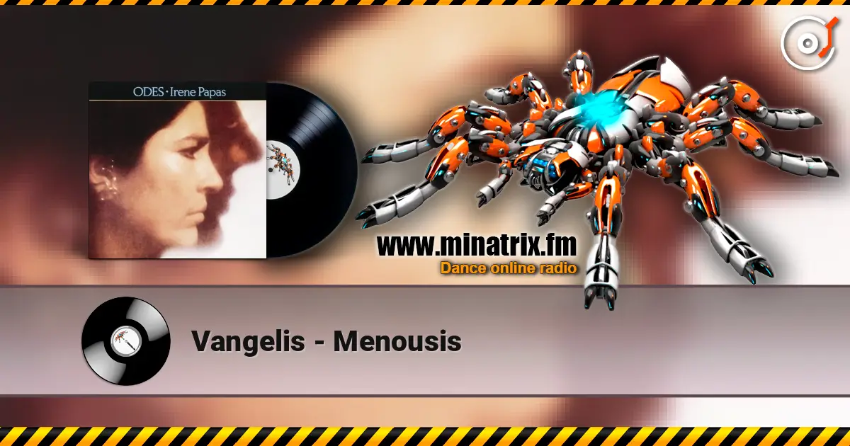 Vangelis - Menousis écouter en ligne en haute qualité | Minatrix.FM