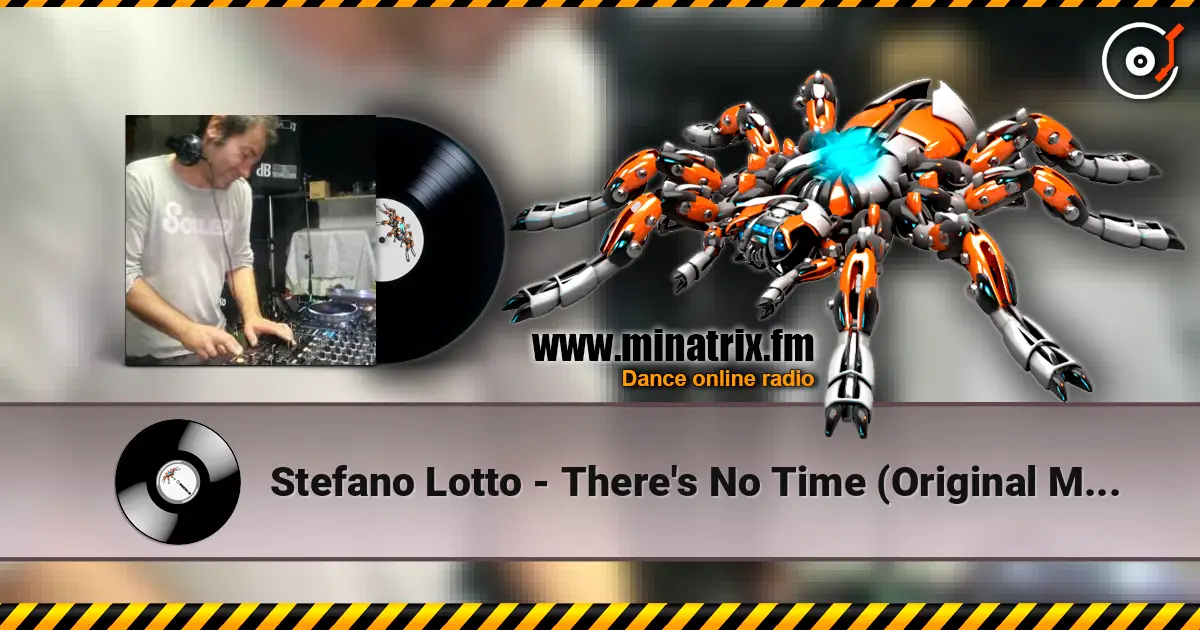 Stefano Lotto - There's No Time (Original Mix) écouter en ligne en haute qualité | Minatrix.FM