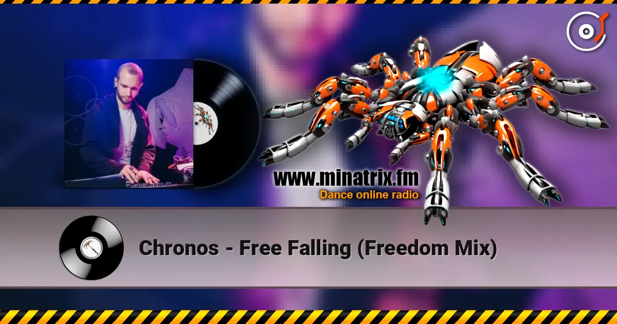 Chronos - Free Falling (Freedom Mix) écouter en ligne en haute qualité | Minatrix.FM