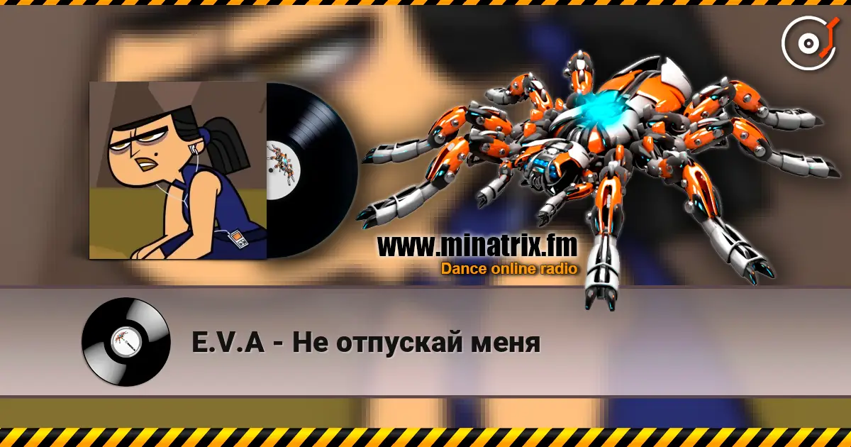 E.V.A - Не отпускай меня écouter en ligne en haute qualité | Minatrix.FM