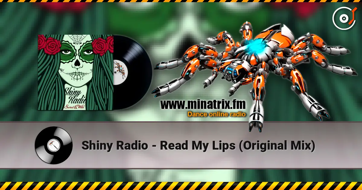 Shiny Radio - Read My Lips (Original Mix) écouter en ligne en haute qualité | Minatrix.FM